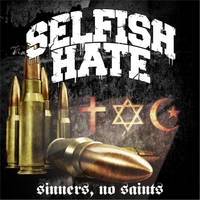 Selfish Hate : Sinners, No Saints